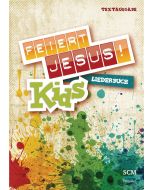 Feiert Jesus! Kids (Liederbuch - Text)
