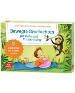 Bewegte Geschichten für Ruhe und Entspannung