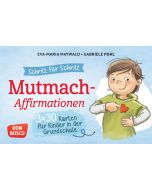 Schritt für Schritt! 3 x 30 Mut-mach-Affirmationen für Kinder in der Grundschule