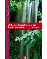 Thomas Brooks - Wirksame Maßnahmen gegen Satans Hinterlist. Reihe: Die Puritaner, Band 10 (3L Verlag)
