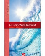 Joseph Alleine - Der sichere Weg in den Himmel - Reihe: Die Puritaner, Band 15 (3L Verlag)