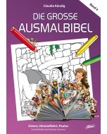 Die große Ausmalbibel 4 – Ostern, Himmelfahrt, Paulus