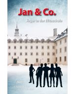 Jan & Co. – Ärger in der Eliteschule