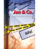 Jan & Co. – Hinter verschlossenen Türen