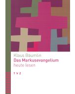 Das Markusevangelium heute lesen