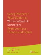 Wirtschaftsethik kontrovers