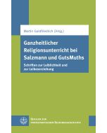 Ganzheitlicher Religionsunterricht bei Salzmann und GutsMuths
