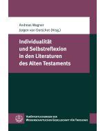 Individualität und Selbstreflexion in den Literaturen des Alten Testaments