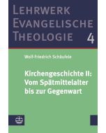 Kirchengeschichte II: Vom Spätmittelalter bis zur Gegenwart