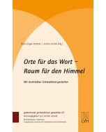 Orte für das Wort- Raum für den Himmel