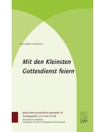 Mit den Kleinsten Gottesdienst feiern