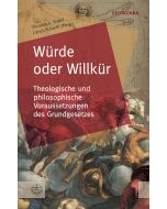 Würde oder Willkür