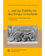 »... und das Zeitliche mit dem Ewigen verwechselt«