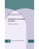 Gottesdienst neu denken und feiern