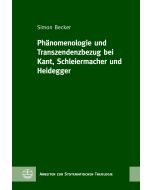 Phänomenologie und Transzendenzbezug bei Kant, Schleiermacher und Heidegger