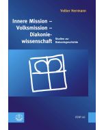 Innere Mission – Volksmission – Diakoniewissenschaft