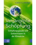 Vergängliche Schöpfung