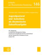 Jugendpastoral und -katechese als ökumenische Zukunftsaufgabe