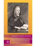 Leben Joh. Eleonora Petersen, von ihr selbst mit eigener Hand aufgesetzt