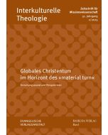 Globales Christentum im Horizont des »material turn«