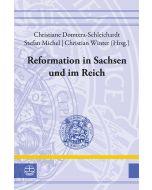 Reformation in Sachsen und im Reich