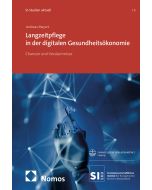 Langzeitpflege in der digitalen Gesundheitsökonomie
