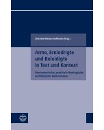 Arme, Erniedrigte und Beleidigte in Text und Kontext