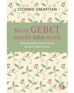 Mein Gebet macht uns stark