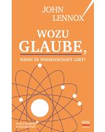 Wozu Glaube, wenn es Wissenschaft gibt?