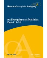 Das Evangelium des Matthäus, Kapitel 15-28