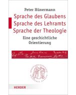 Sprache des Glaubens – Sprache des Lehramts – Sprache der Theologie