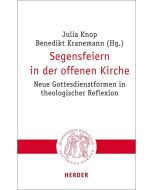 Segensfeiern in der offenen Kirche