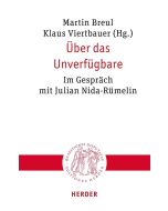 Über das Unverfügbare