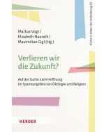 Verlieren wir die Zukunft?
