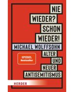 Nie wieder? Schon wieder!