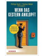 Wenn das Gestern anklopft