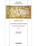 Adversus Marcionem - Gegen Markion III