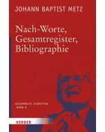 Nach-Worte, Gesamtregister, Bibliographie