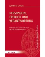Personsein, Freiheit und Verantwortung