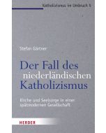 Der Fall des niederländischen Katholizismus