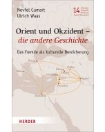 Orient und Okzident – die andere Geschichte