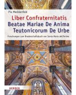 Liber Confraternitatis Beatae Mariae De Anima Teutonicorum De Urbe