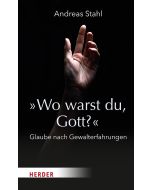 »Wo warst du, Gott?«