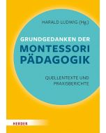 Grundgedanken der Montessori-Pädagogik