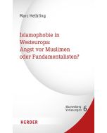 Islamophobie in Westeuropa: Angst vor Muslimen oder Fundamentalisten?
