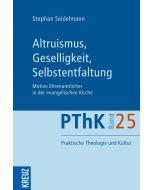 Altruismus, Geselligkeit, Selbstentfaltung