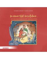 In einem Stall in Betlehem ... Die Weihnachtsgeschichte in Bildwörtern