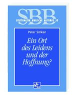 Ein Ort des Leidens und der Hoffnung