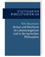Armut und Reichtum im Lukasevangelium und in der kynischen Philosophie
