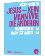 Jesus – kein Mann wie die anderen